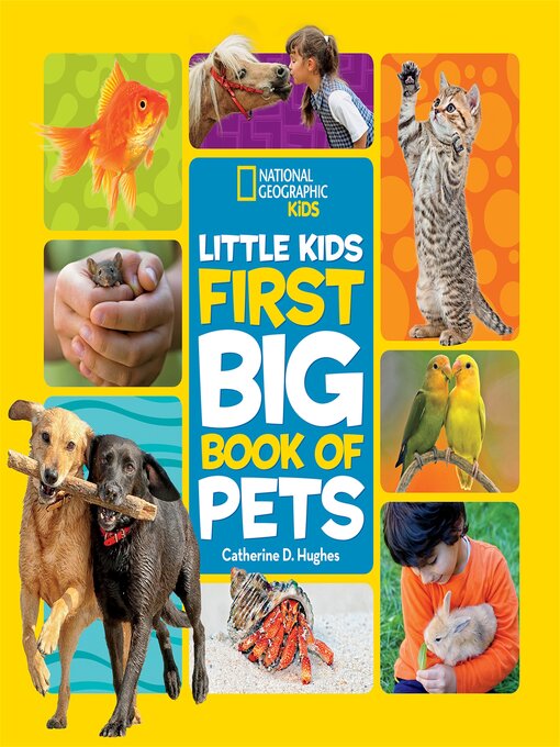 Title details for Little Kids First Big Book of Pets by Catherine D. Hughes - Available